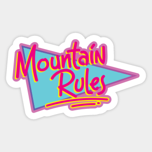 Mountain Rules Sticker